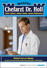 Chefarzt Dr. Holl 1850 - Katrin Kastell - E-Book