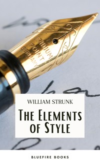 The Elements of Style ( 4th Edition) - William Strunk - E-Book