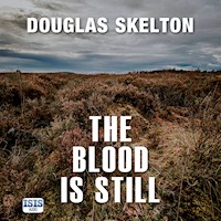The Blood is Still - Douglas Skelton - Hörbuch