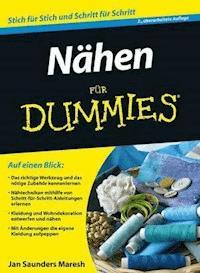 Nähen für Dummies - Jan Saunders Maresh - E-Book
