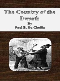 The Country of the Dwarfs - Paul B. Du Chaillu - E-Book