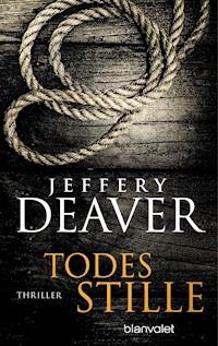 Todesstille - Jeffery Deaver - E-Book