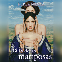 El país de las mariposas - Nerea Riesco - Hörbuch
