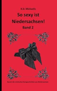 So sexy ist Niedersachsen! Band 2 - Alex - E-Book