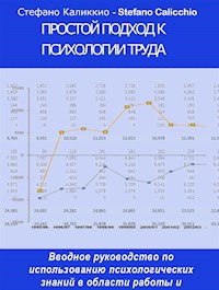 Простой подход к психологии труда - Stefano Calicchio - E-Book