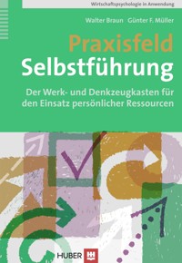 Praxisfeld Selbstführung - Walter Braun - E-Book