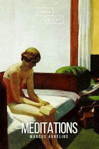 Meditations - Aurelius Marcus - E-Book