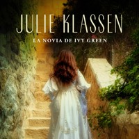 La novia de Ivy Green - Julie Klassen - Hörbuch