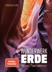 Wunderwerk Erde - Christian Klepp - E-Book