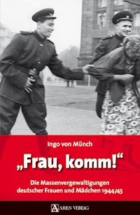 Frau, komm! - Ingo von Münch - E-Book