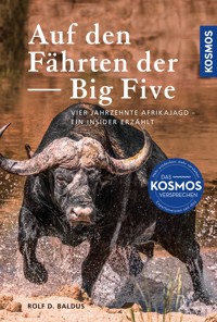 Auf den Fährten der Big Five - Rolf D. Baldus - E-Book