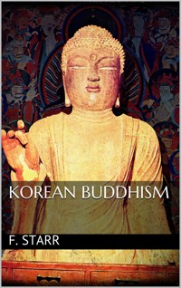 Korean Buddhism - Frederick Starr - E-Book
