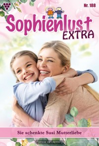 Sie schenkte Susi Mutterliebe - Patricia Vandenberg - E-Book