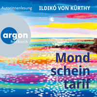 Mondscheintarif (Gekürzt) - Ildikó von Kürthy - Hörbuch