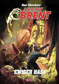 Larry Brent Classic 070: Ewiger Hass - Dan Shocker - E-Book