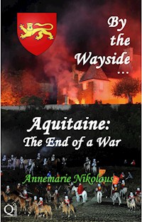 Aquitaine: The End of a War - Annemarie Nikolaus - E-Book