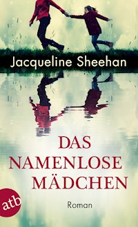 Das namenlose Mädchen - Jacqueline Sheehan - E-Book
