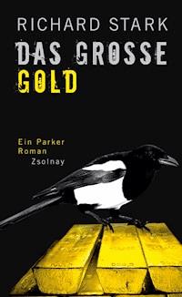 Das große Gold - Richard Stark - E-Book