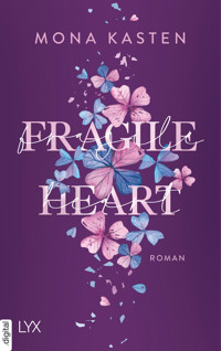 Fragile Heart - Mona Kasten - E-Book