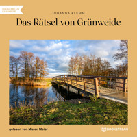 Das Rätsel von Grünweide (Ungekürzt) - Johanna Klemm - Hörbuch