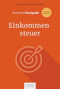 #steuernkompakt Einkommensteuer - Markus Brucker - E-Book