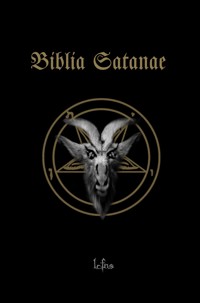 Biblia Satanae - LCFNS - E-Book