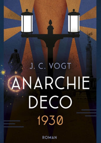 Anarchie Déco 1930 - JC Vogt - E-Book