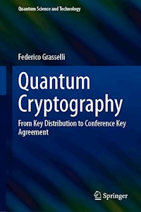 Quantum Cryptography - Federico Grasselli - E-Book