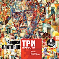 Три повести - Андрей Платонов - Hörbuch
