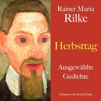 Rainer Maria Rilke: Herbsttag - Rainer Maria Rilke - Hörbuch