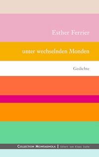 Unter wechselnden Monden - Esther Ferrier - E-Book