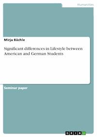 Significant differences in Lifestyle between American and German Students - Mirja Bächle - E-Book