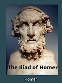 The Iliad of Homer - Homer - E-Book