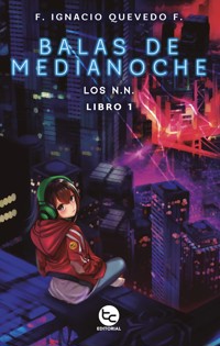 Balas de medianoche - Ignacio Quevedo - E-Book