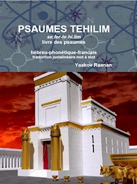 Psaumes Tehilim - Hebreu-Phonetique-Francais - Yaakov Raanan - E-Book