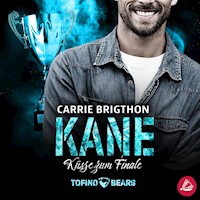 Kane – Küsse zum Finale - Carrie Brigthon - Hörbuch