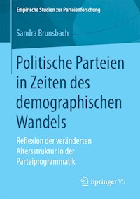 Politische Parteien in Zeiten des demographischen Wandels - Sandra Brunsbach - E-Book
