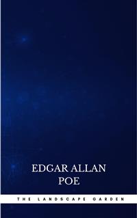 The Landscape Garden - Edgar Allan Poe - E-Book