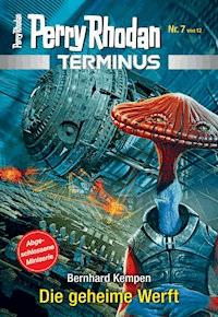 Terminus 7: Die geheime Werft - Bernhard Kempen - E-Book + Hörbuch