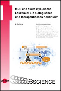 MDS und akute myeloische Leukämie: Ein biologisches und therapeutisches Kontinuum - Michael Lübbert - E-Book