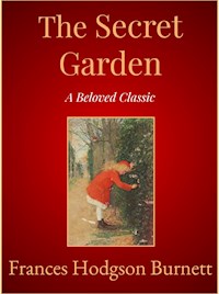 The Secret Garden - Frances Hodgson Burnett - E-Book