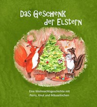 Das Geschenk der Elstern - Charlotte Kaindl - E-Book
