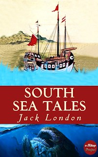 South Sea Tales - Jack  London - E-Book