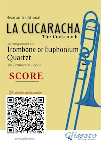 Trombone/Euphonium Quartet score of "La Cucaracha" - Mexican Traditional - E-Book