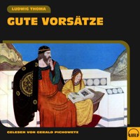 Gute Vorsätze - Ludwig Thoma - Hörbuch