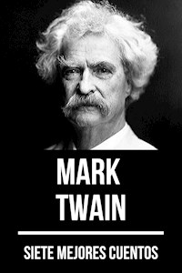 7 mejores cuentos de Mark Twain - Mark Twain - E-Book
