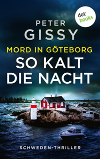 Mord in Göteborg: So kalt die Nacht - Peter Gissy - E-Book + Hörbuch