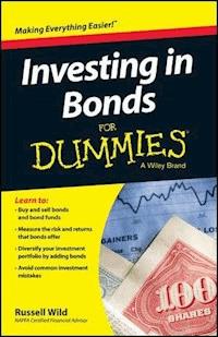 Investing in Bonds For Dummies - Russell Wild - E-Book