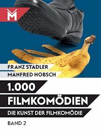 Die Kunst der Filmkomödie Band 2 - Franz Stadler - E-Book
