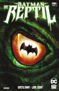 Batman: Das Reptil - Garth Ennis - E-Book